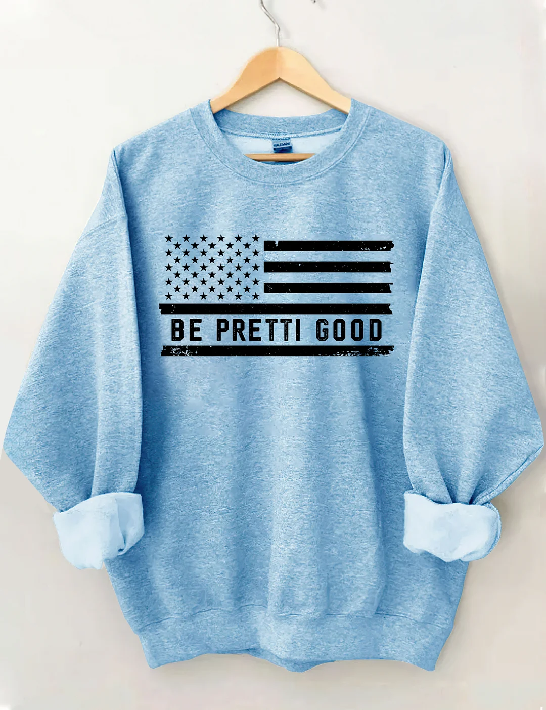 Be Pretti Good Sweatshirt