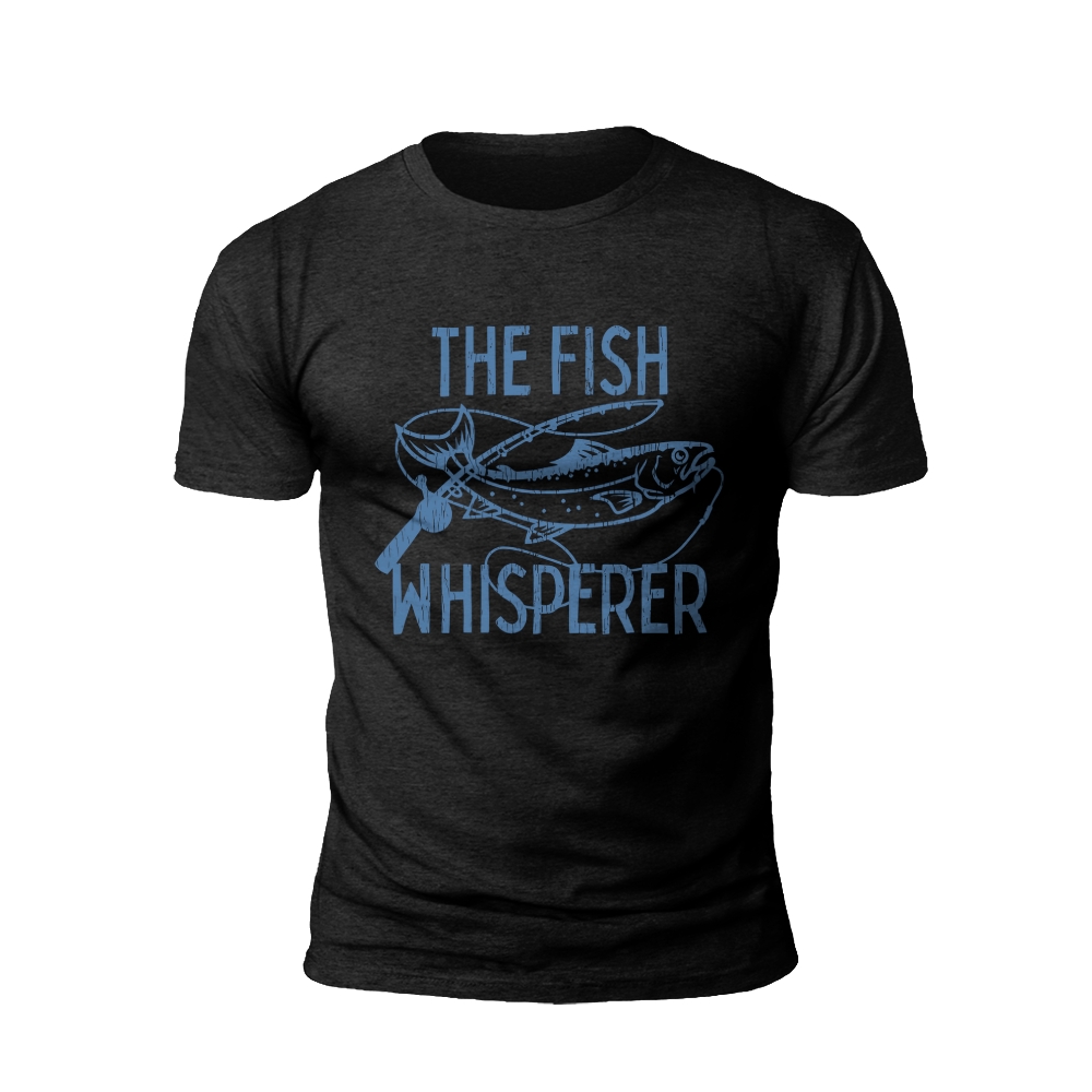 The Fish Whisperer Sayings Fisher Fisherman Fishing T-shirt