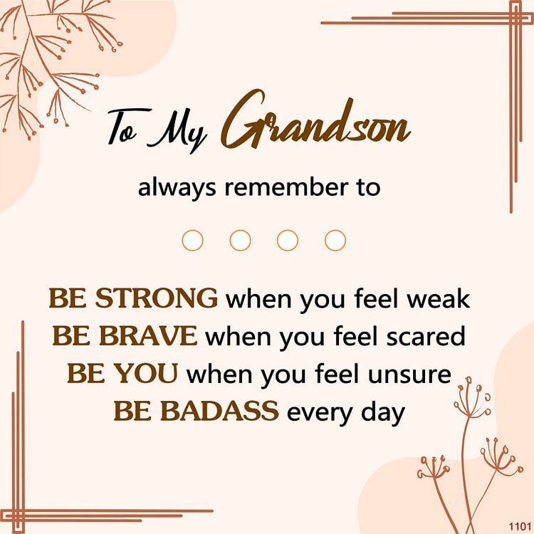 Gift Card - For Grandson Be Strong Be Brave Be You Be Badass