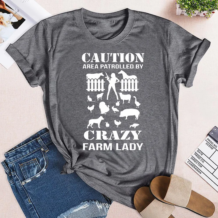 Caution area Patrolled By Crazy Farm Lady Round Neck T-shirt-0024984