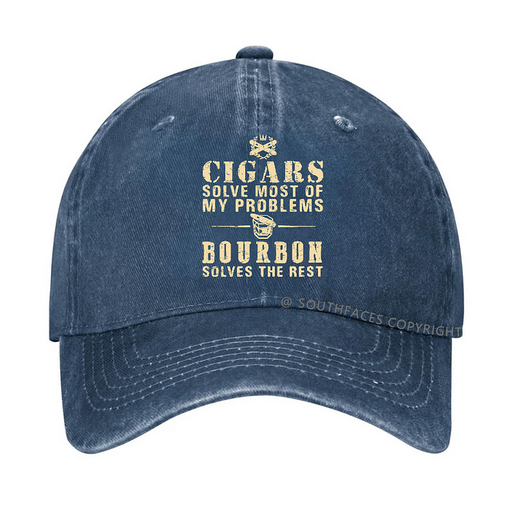 Cigars Solve Most Of My Problems Bourbon Does The RestHat