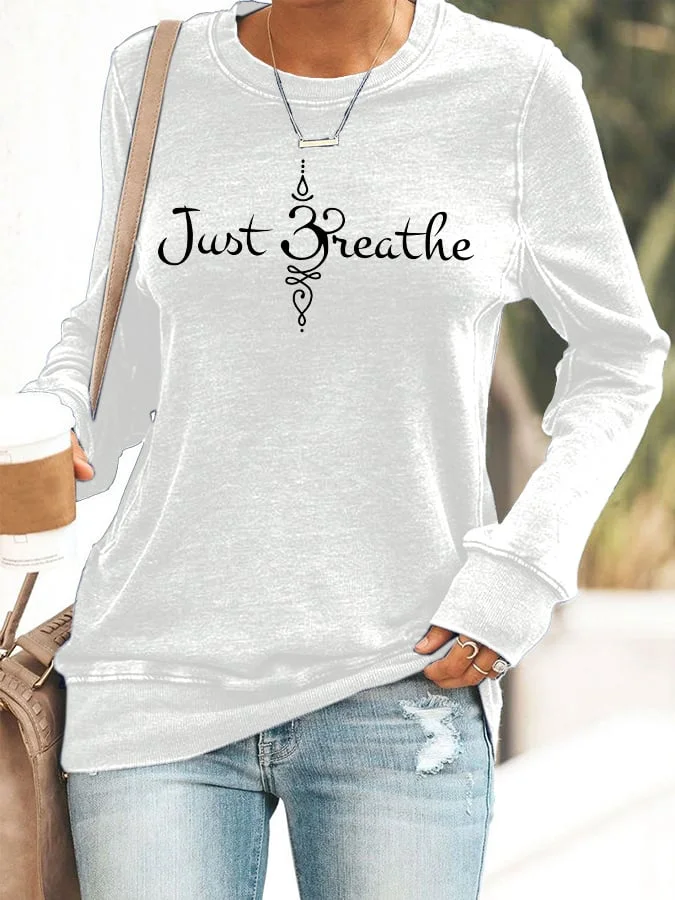 Women's Just Breathe Print Sweatshirt socialshop