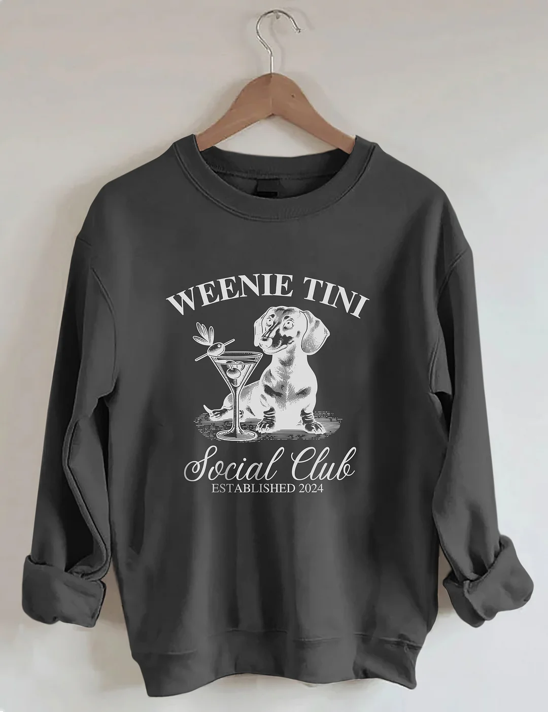 Dachshund Weenie Tini Social Club Sweatshirt