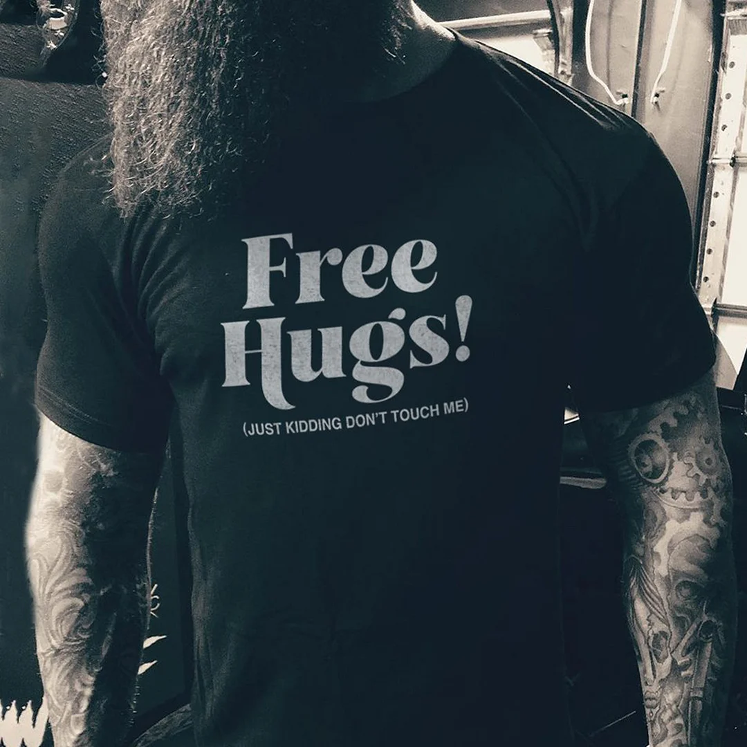 Livereid Free Hugs (Just Kidding Don'T Touch Me) Letter T-Shirt - Livereid
