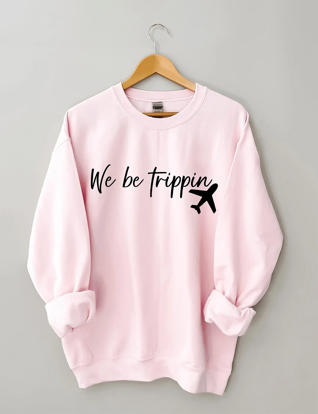 We Be Trippin Sweatshirt