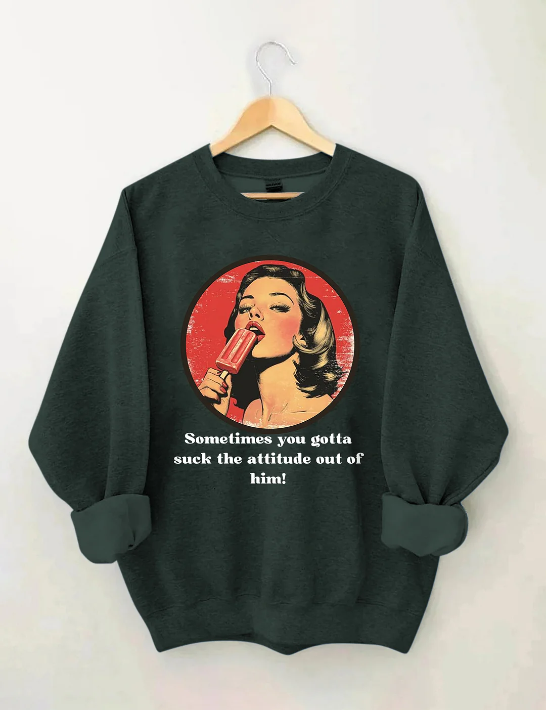 Suck The Attitude Sweatshirt