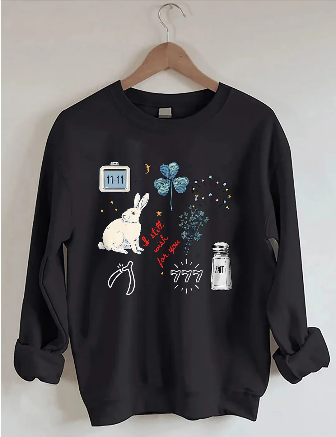 I Still Wish Love You Sweatshirt