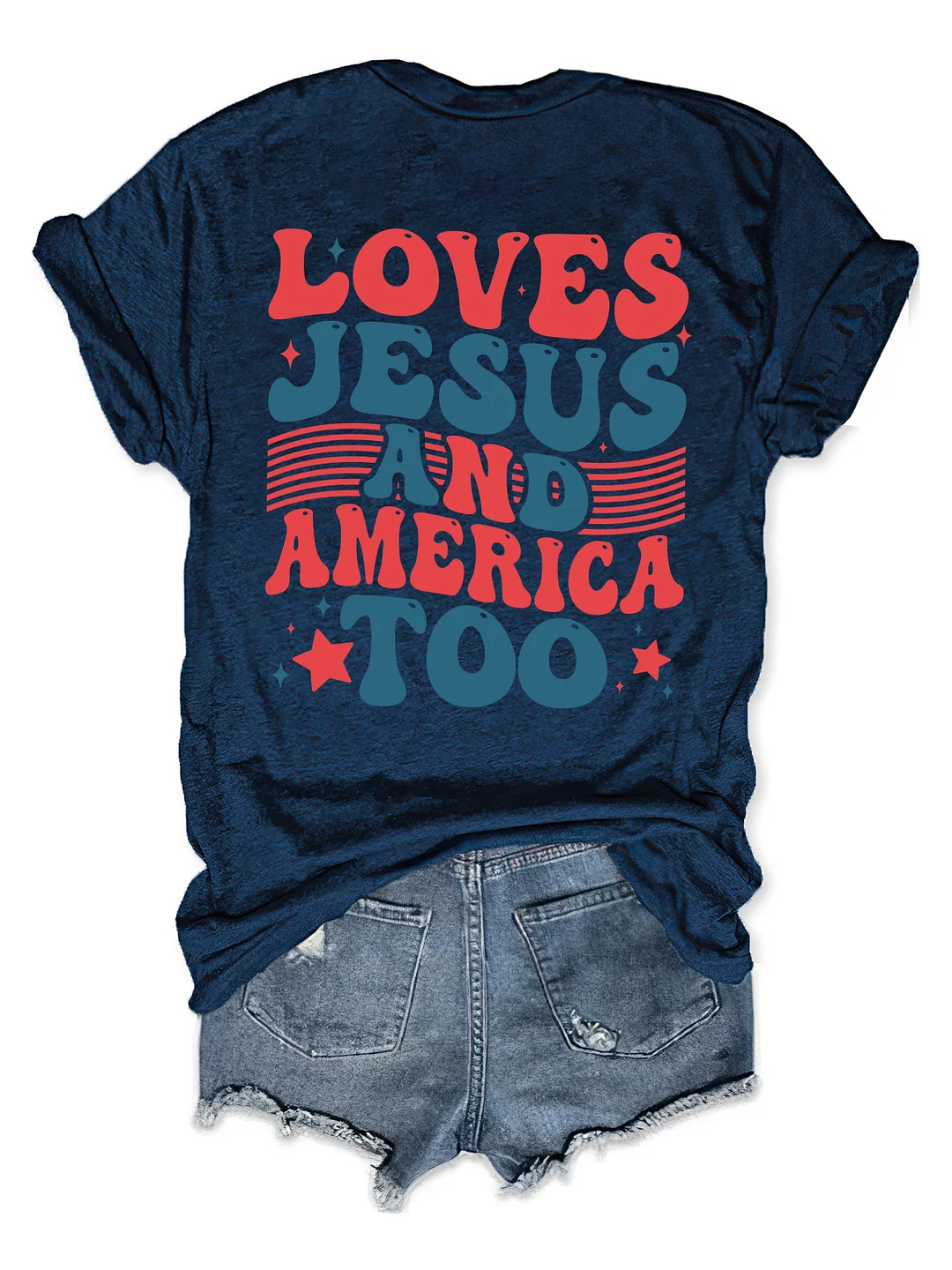 Loves Jesus And America Too T-shirt