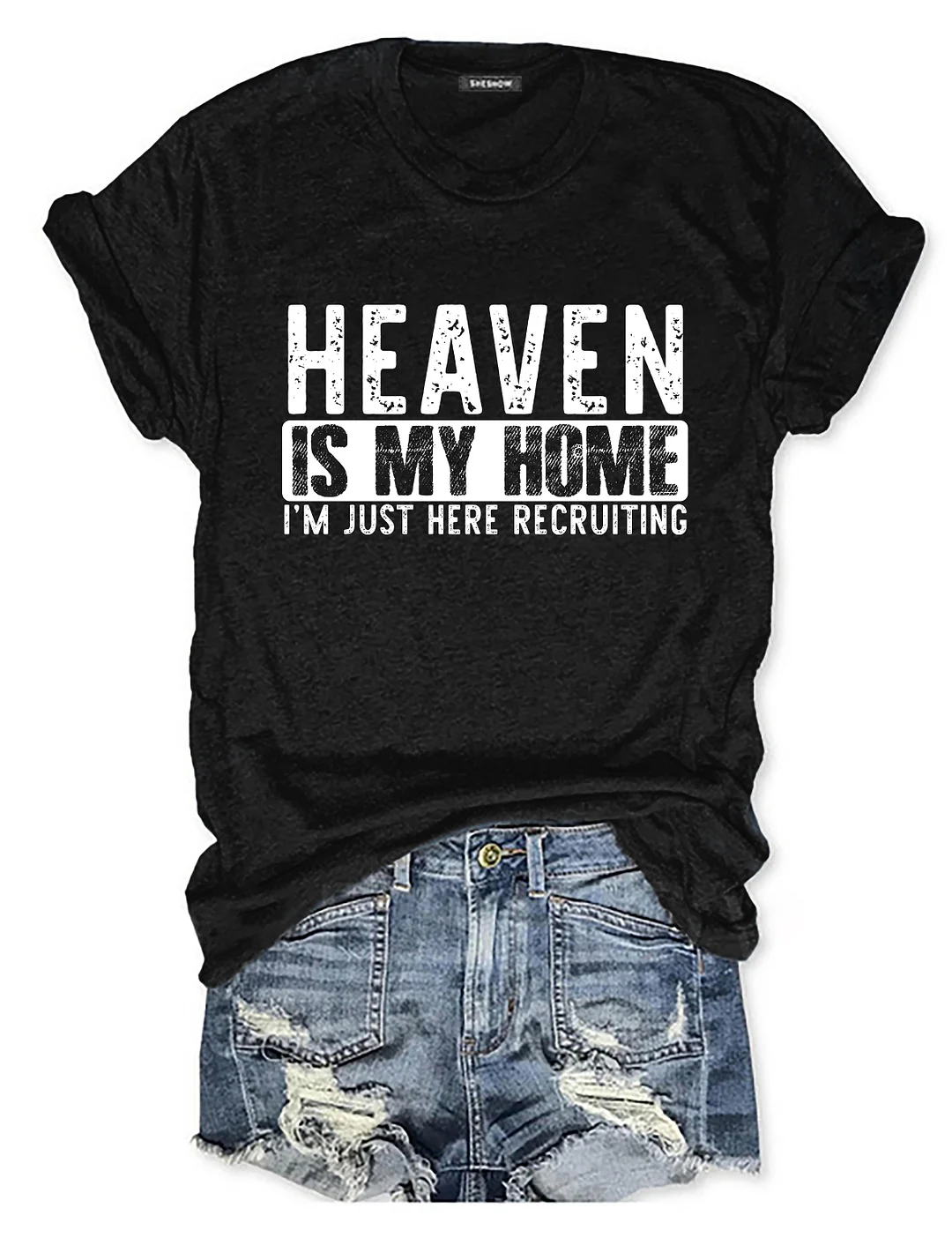 Heaven Is My Home I'm Just Here Recruiting T-shirt