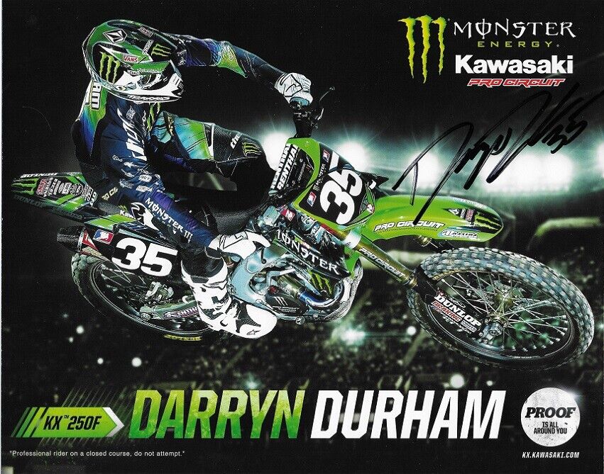 DARRYN DURHAM*SIGNED*AUTOGRAPHED*Photo Poster painting CARD*KAWASAKI*MONSTER*ENERGY*8 X 10