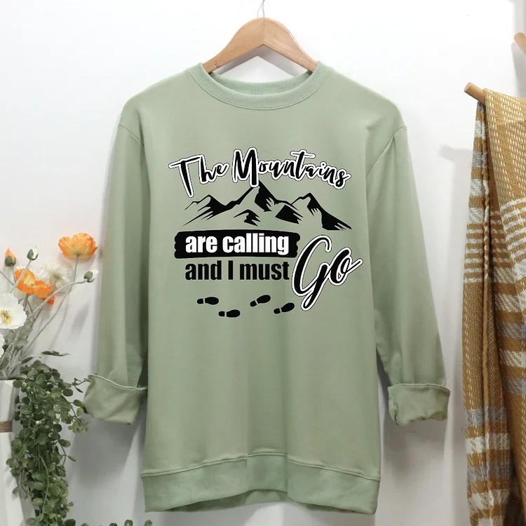 The mountains are calling and I must go Women Casual Sweatshirt-Annaletters