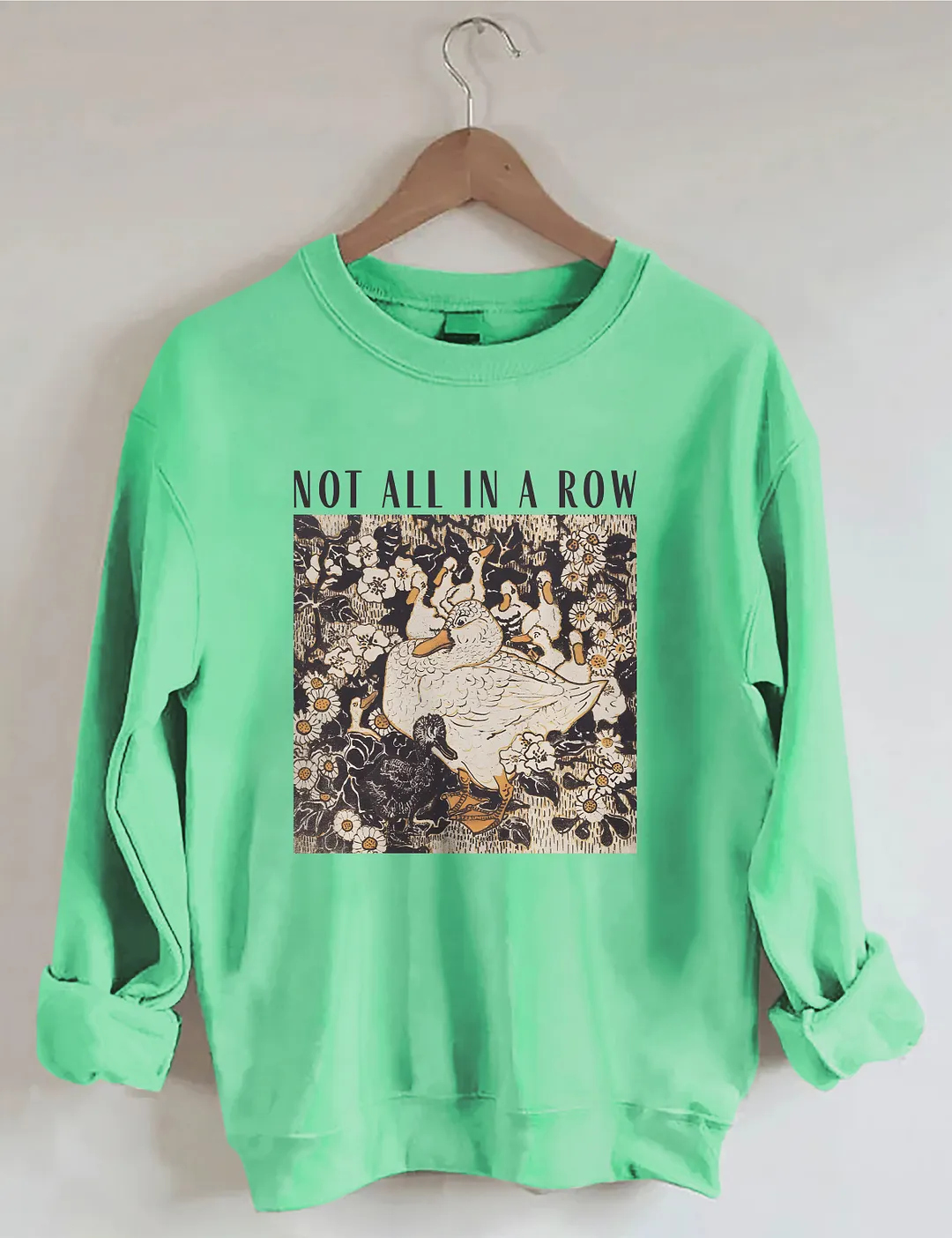 Ducks Not In A Row Sweatshirt