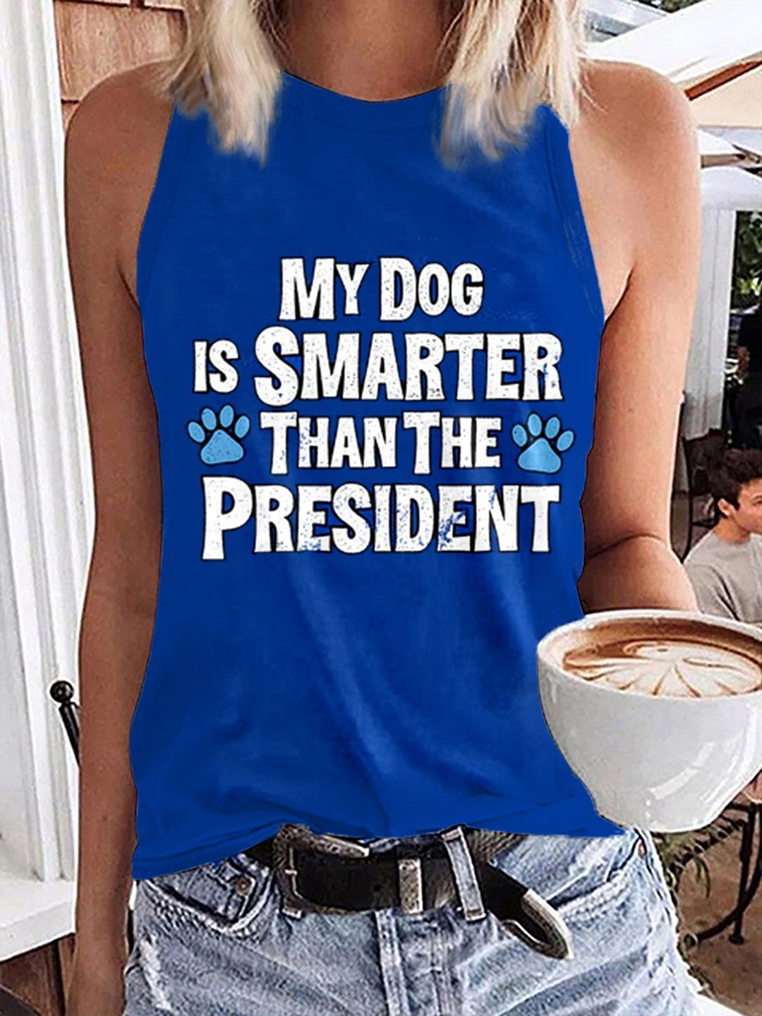 Women's My Dog Is Smarter Than The President Funny Sleeveless Tee
