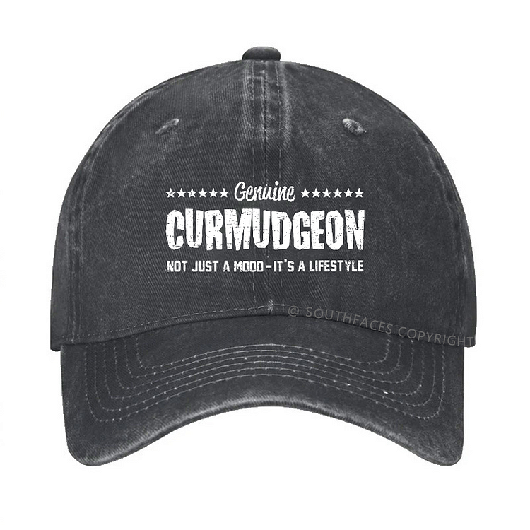 Genuine Curmudgeon Not Just A Mood-It's A Lifestyle Hat