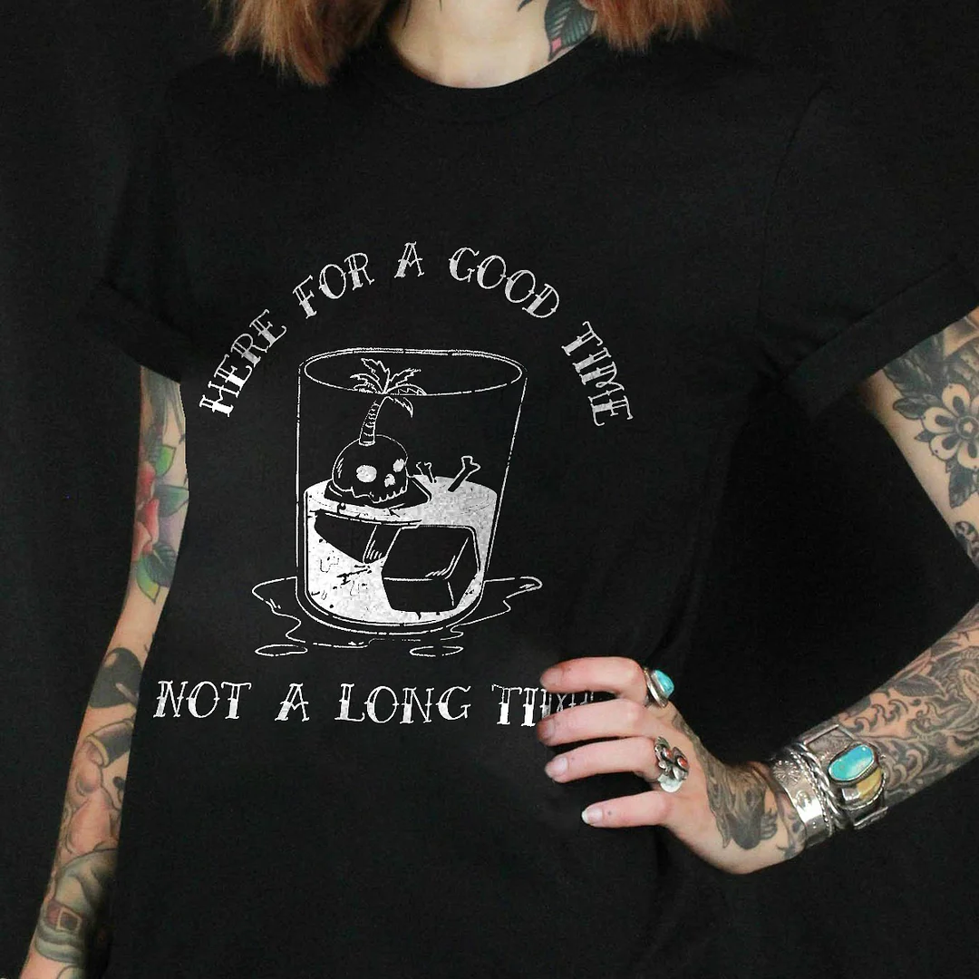 Here For A Good Time Not A Long Time Printed Women's T-shirt -  