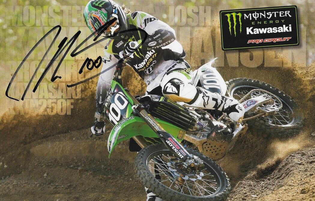 JOSH HANSEN*SIGNED*AUTOGRAPHED*Photo Poster painting CARD*MONSTER*ENERGY*KAWASAKI*SUPERCROSS*COA