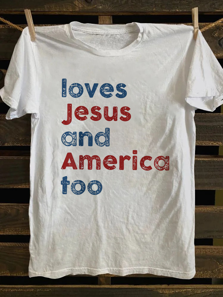 Loves Jesus and America Too T-shirt