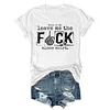 This Is My Leave Me The F*ck Alone Shirt Tee