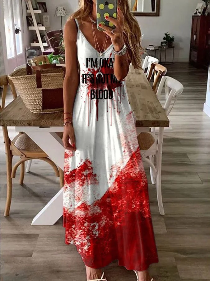 Women's I'm Okay It's Not My Blood Print Sleeveless Maxi Dress