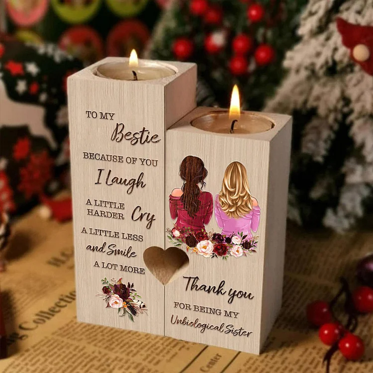To My Bestie - Thank You for Being My Unbiological Sister - Candle Holder