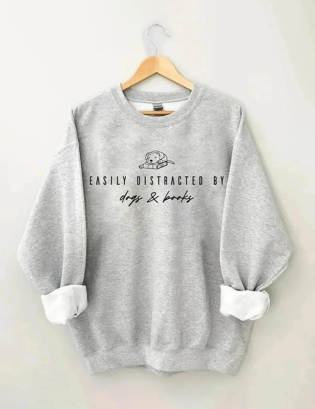 Easily Distracted By Dogs And Books Sweatshirt