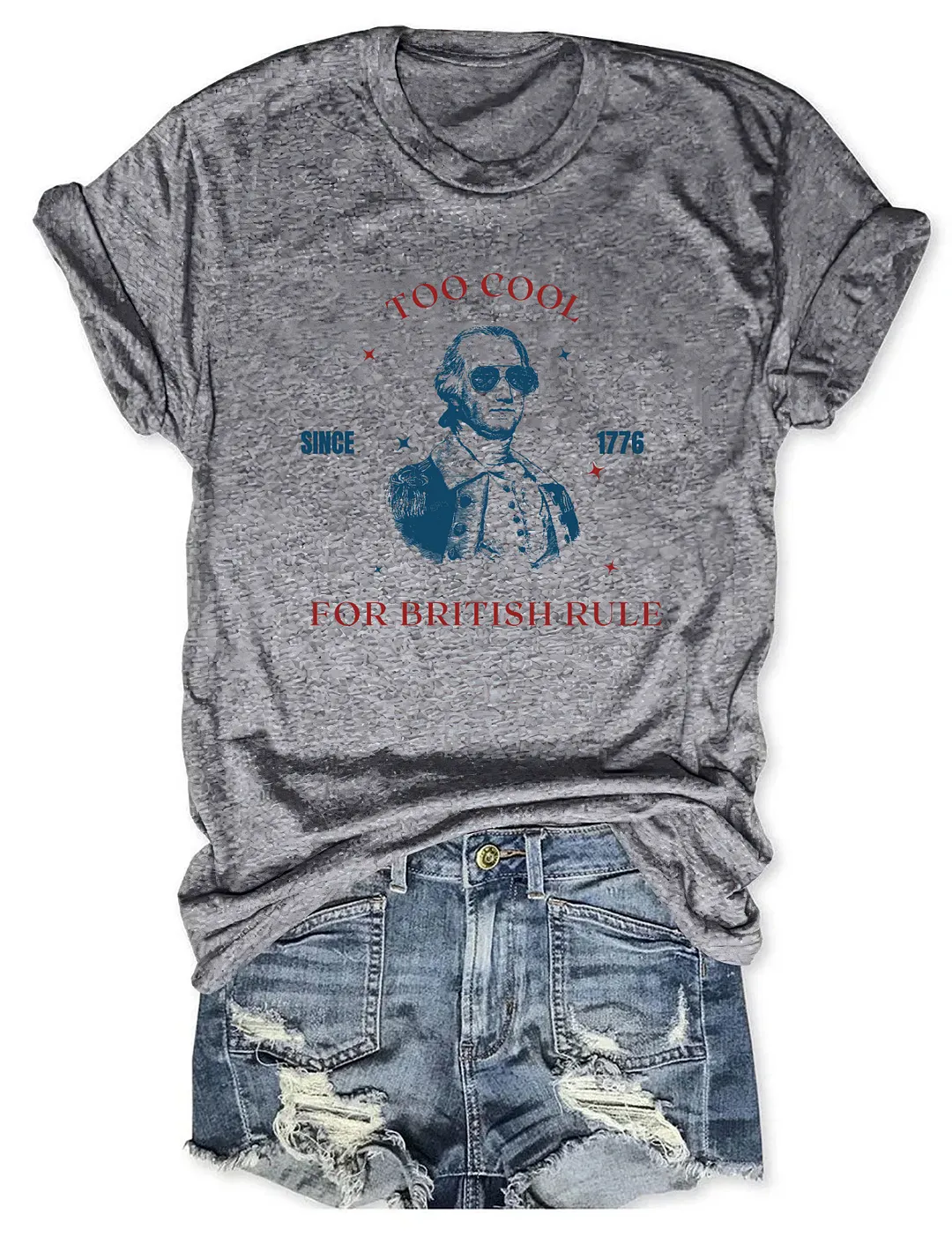 Too Cool For British Rule T-shirt