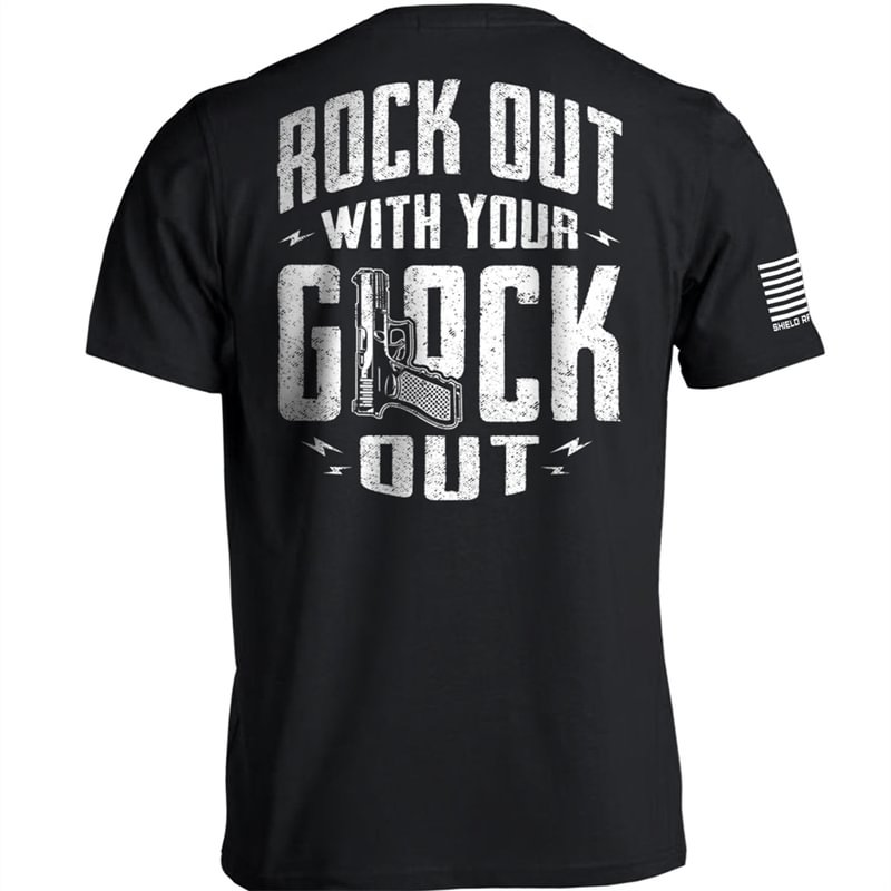 “Rock Out With Your Glock Out”Printed T-Shirt