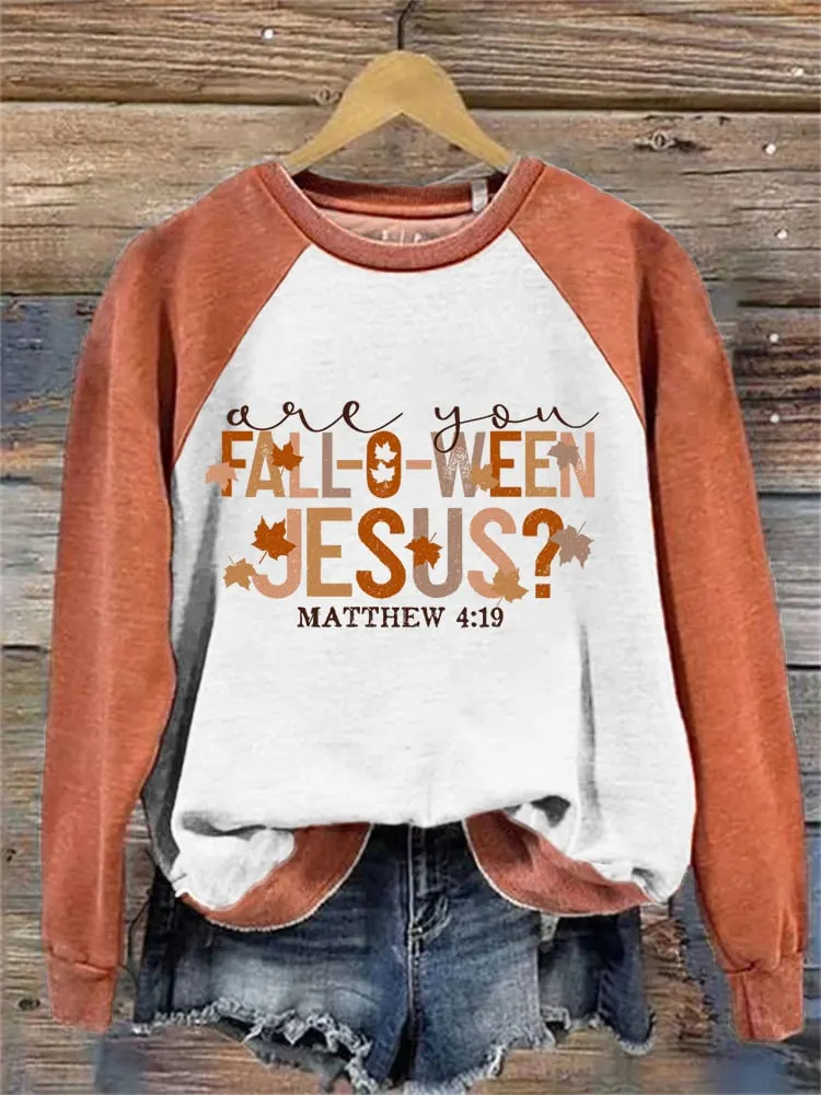 Women's Are You Fall-O-Ween Jesus Print Raglan Sleeve Sweatshirt 