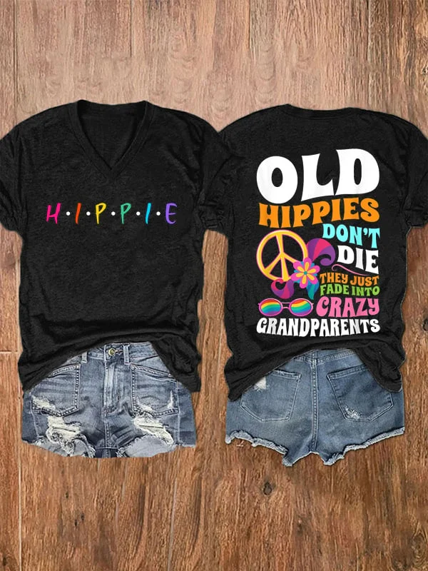Women's Old Hippies Don't Die They Just Fade Into Crazy Grandparents T-Shirt