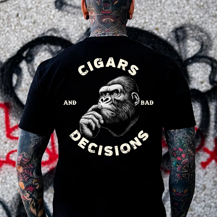 Cigars And Bad Decisions T-shirt