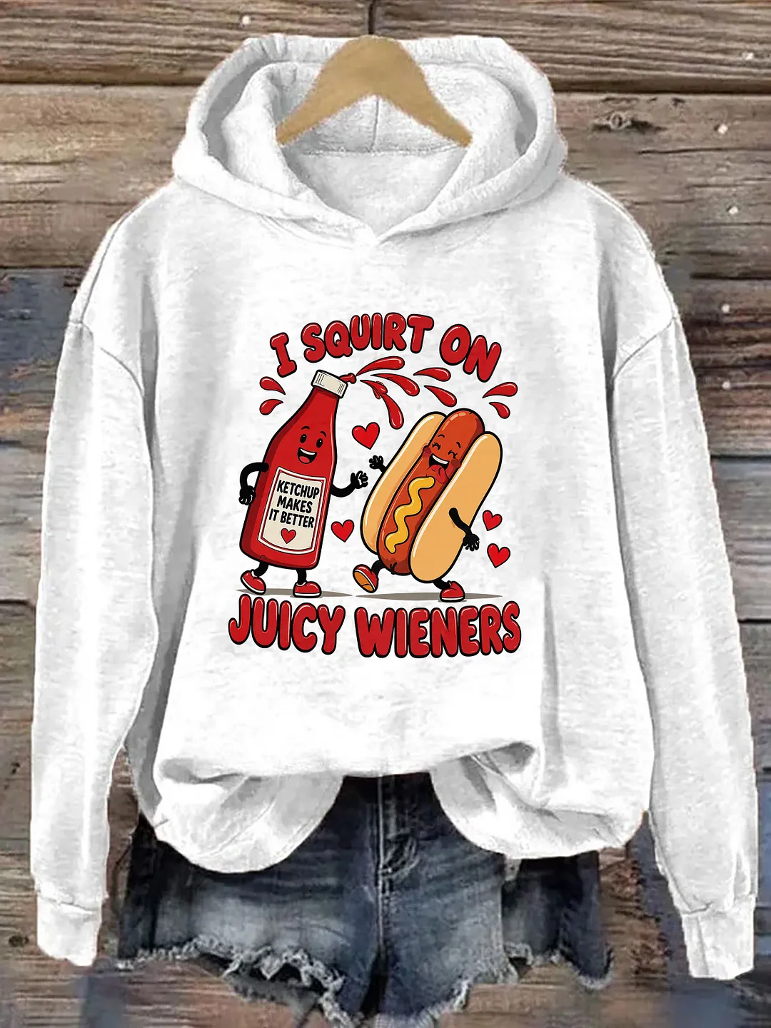 I Squirt On Juicy Wieners Hoodie