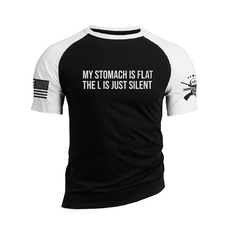 MY STOMACH IS FLAT THE IS JUST SILENT RAGLAN GRAPHIC TEE