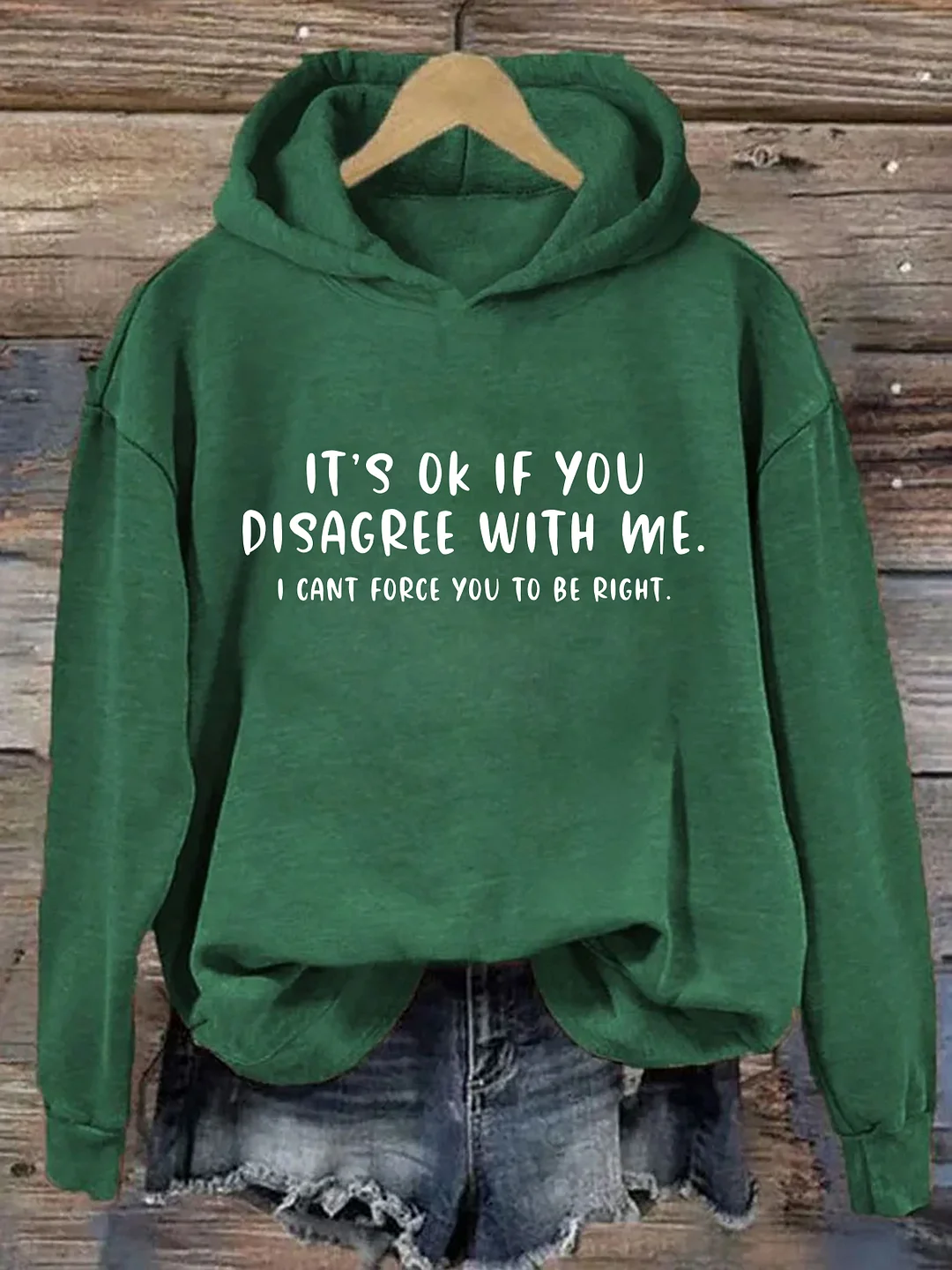 It's Ok If You Disgree With Me Hoodie
