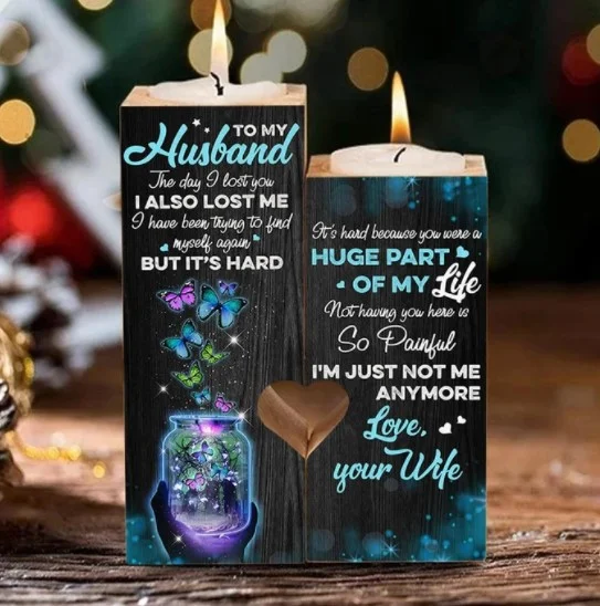 To My Husband - The Day I Lost You I Also Lost Me - Candle Holder