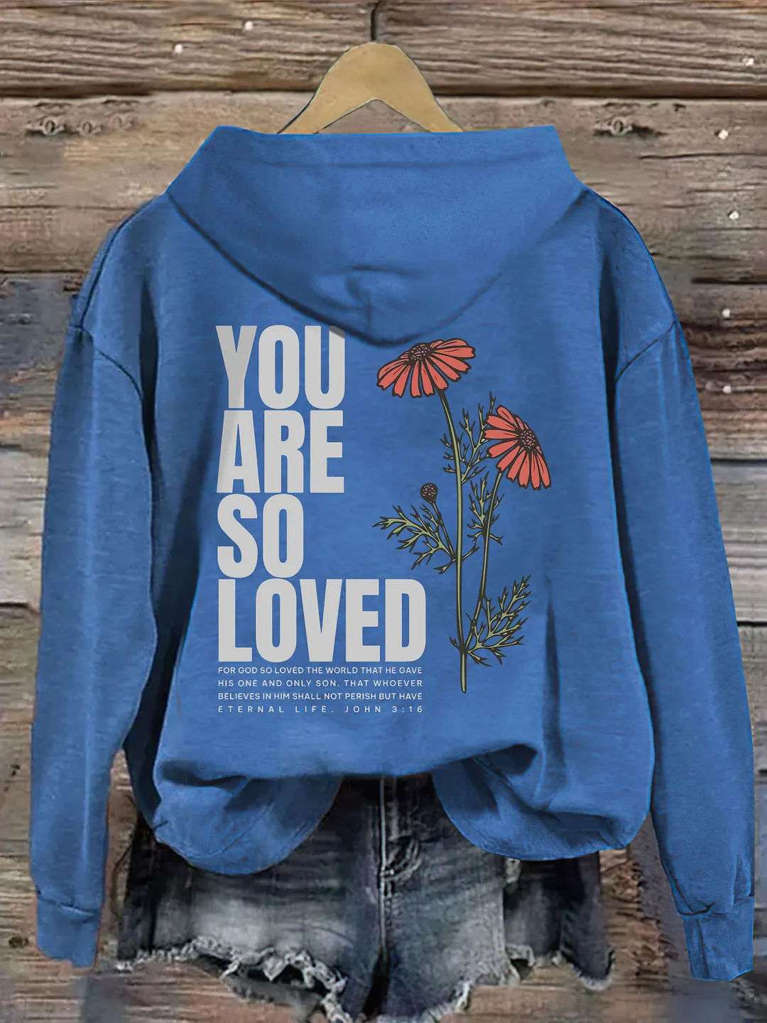 Jesus Loves You Hoodie
