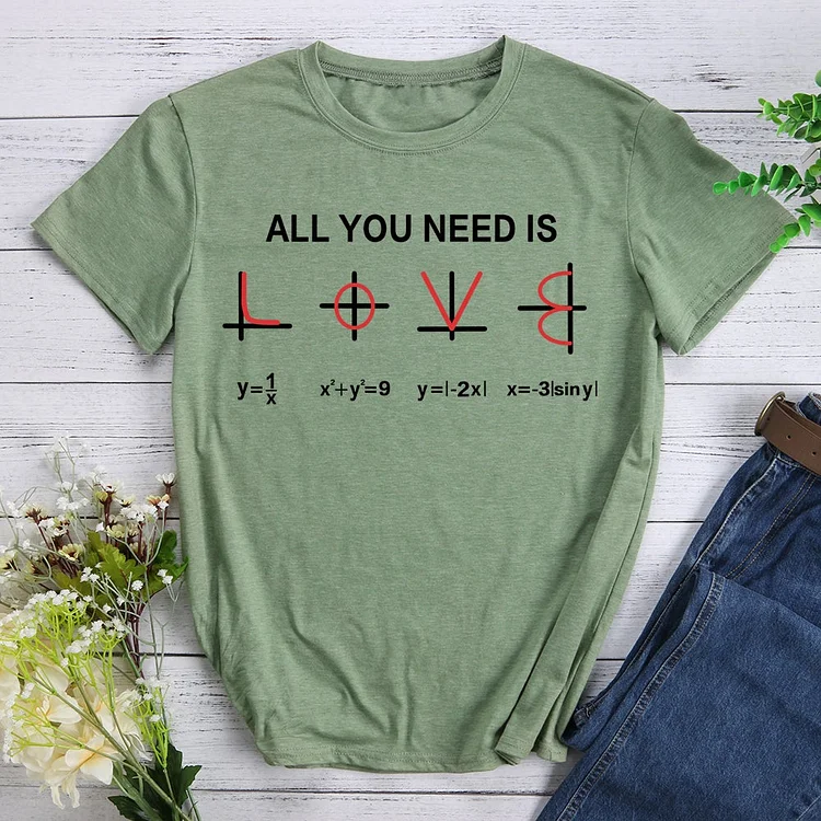 Math Equation All You Need Is Love - Valentines Day T-shirt Tee -011469