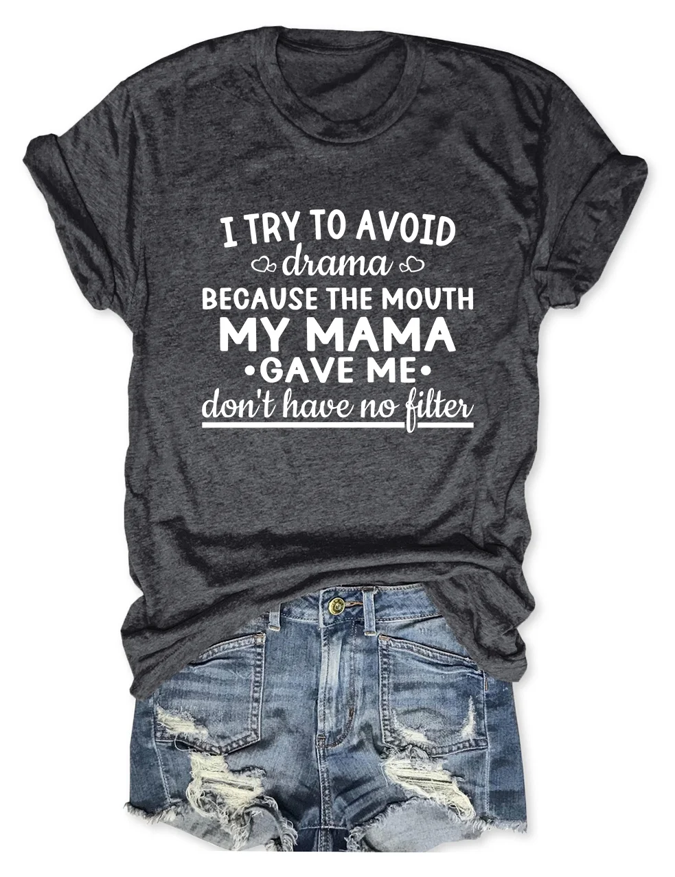 I Try To Avoid Drama T-Shirt