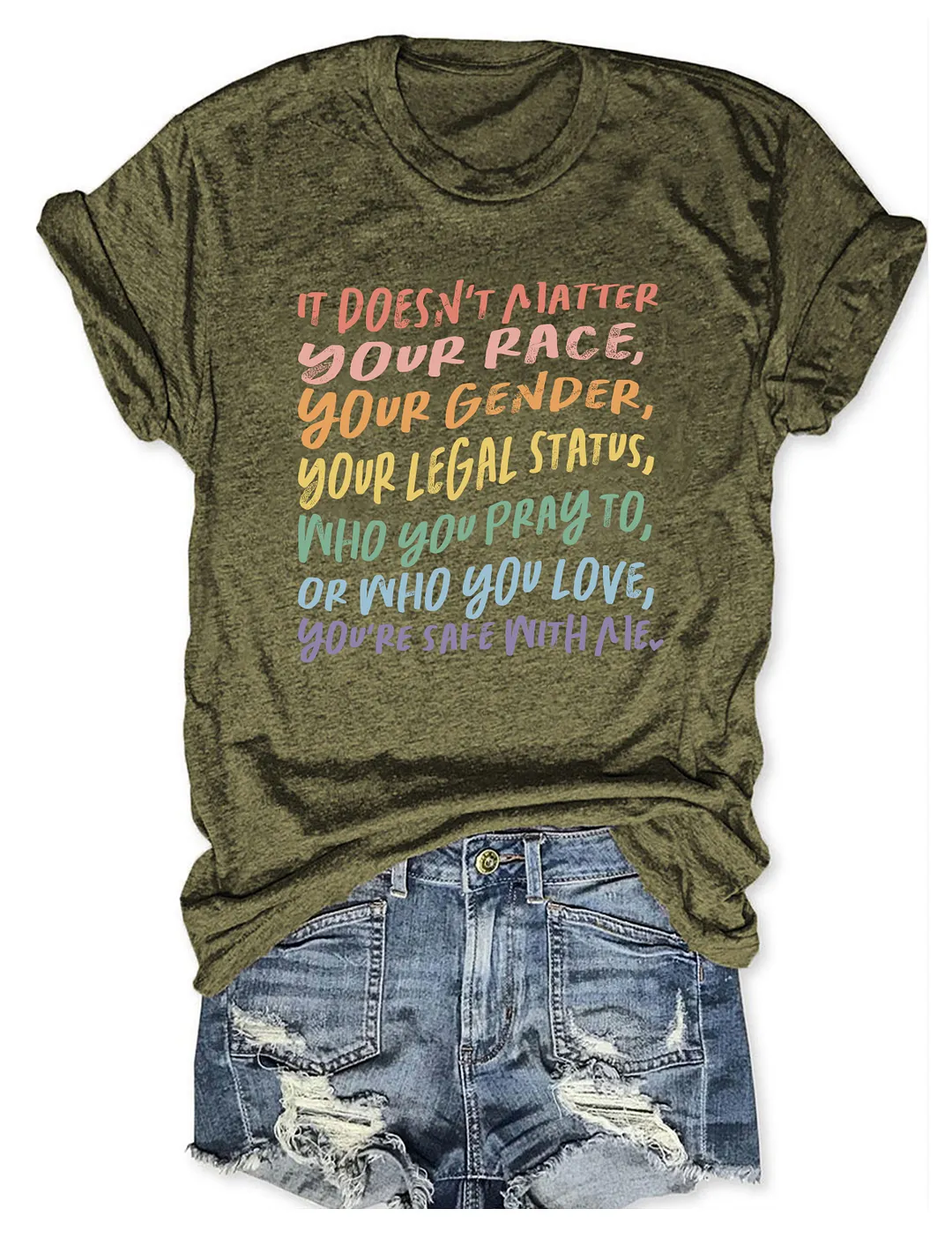 It Doesn't Matter You're Safe With Me T-shirt