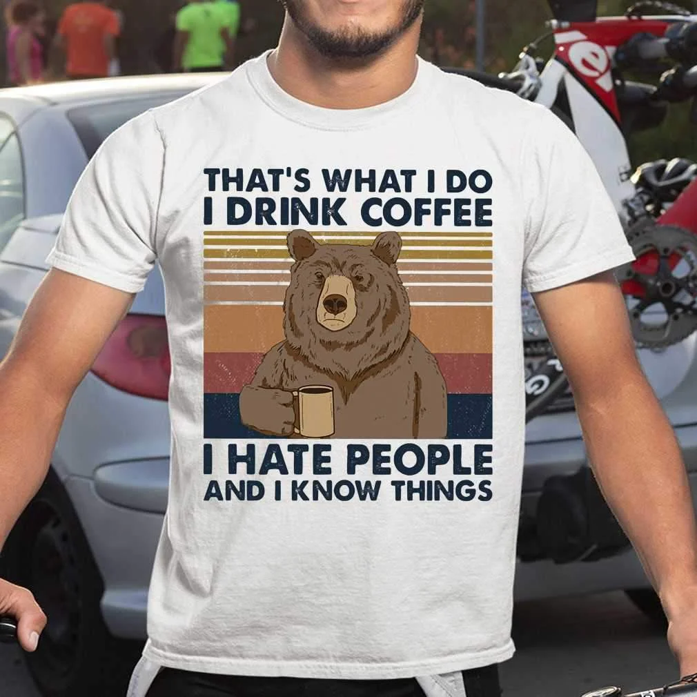 Men's T-Shirt That's What I Do I Drink Coffee Tee