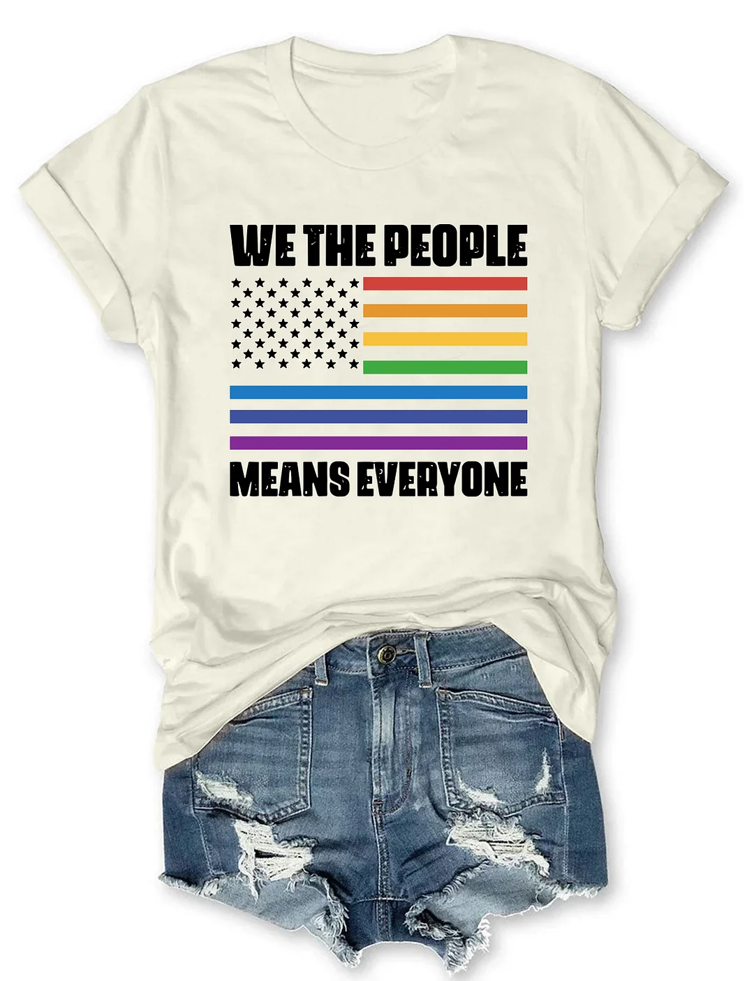 We The People Means Everyone T-shirt