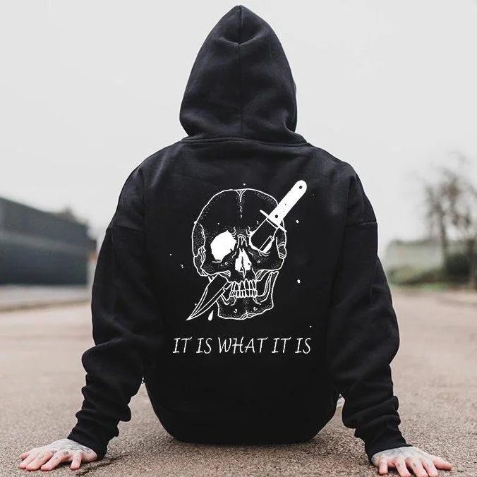 It Is What It Is Skull Printed Hoodie