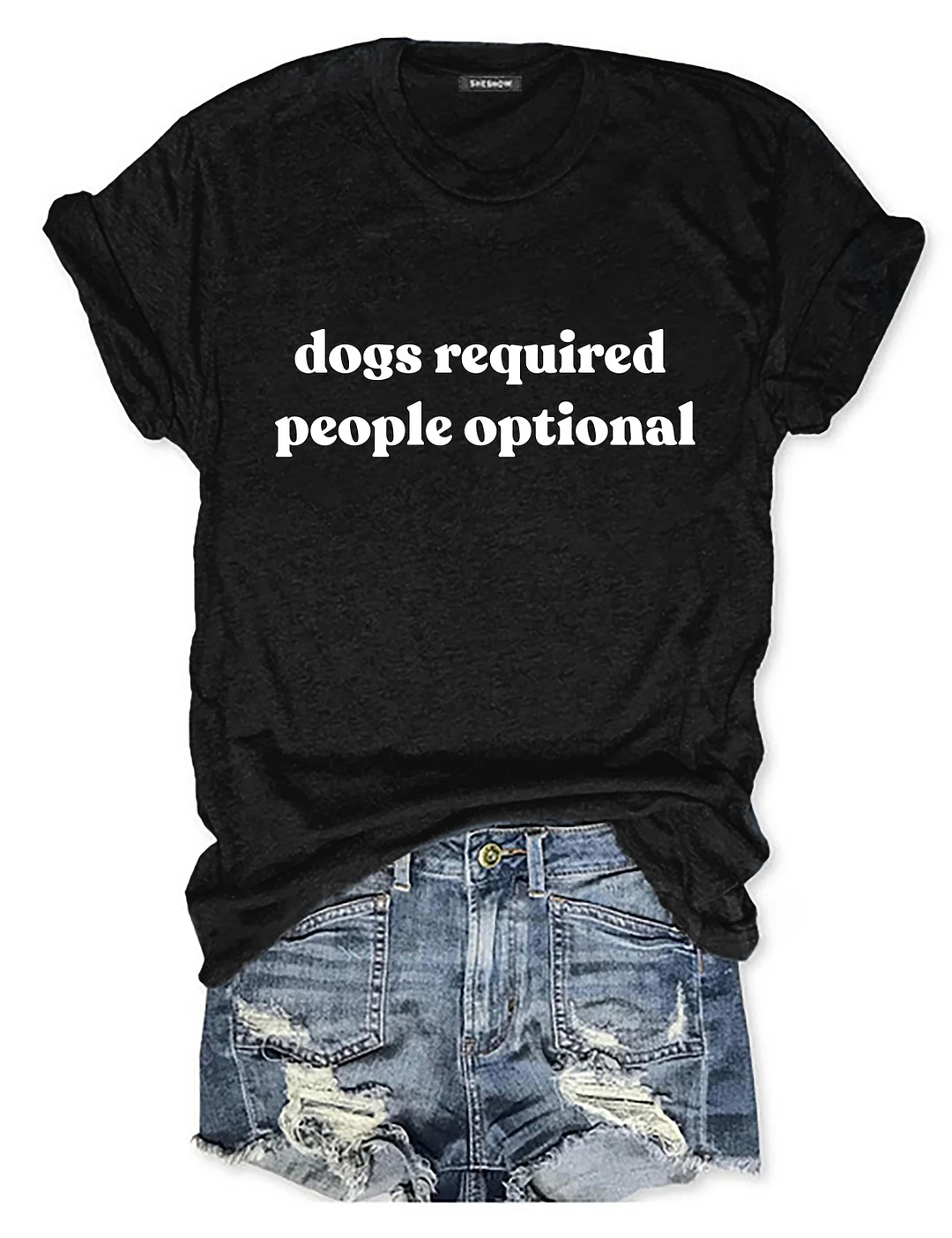 Dogs Required People Optional T-shirt