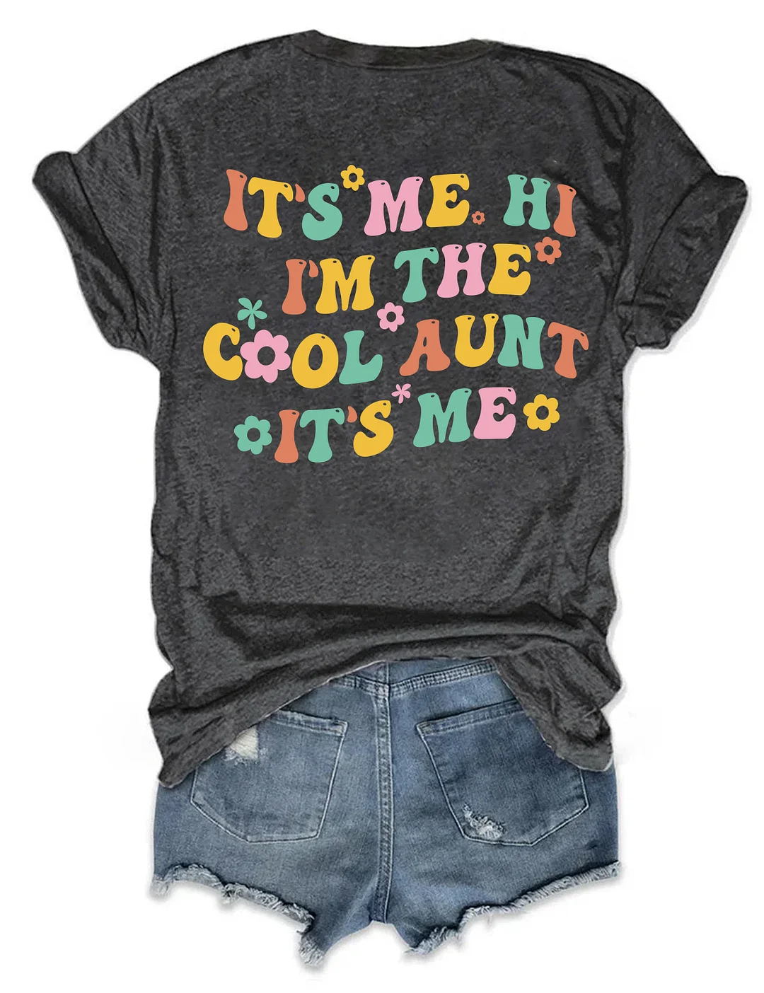 It’s Me Hi I’m The Cool Aunt T-shirt