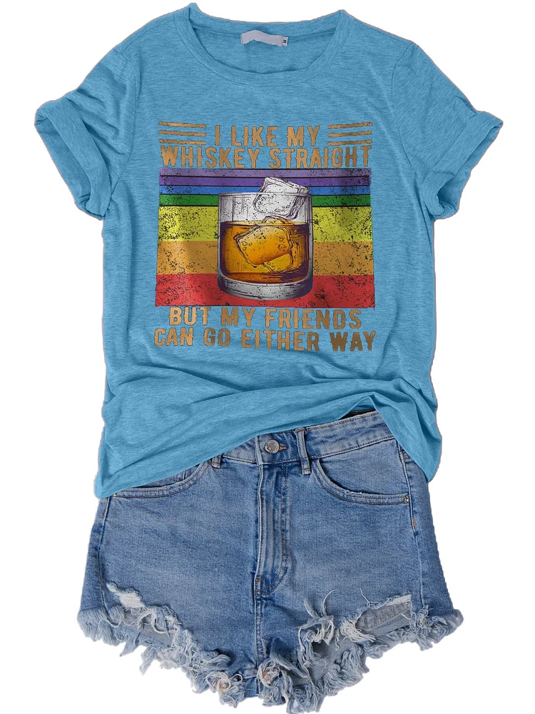Bestdealfriday I Like Whyskey Straight But My Friends Can Go Either Way Shirt Top