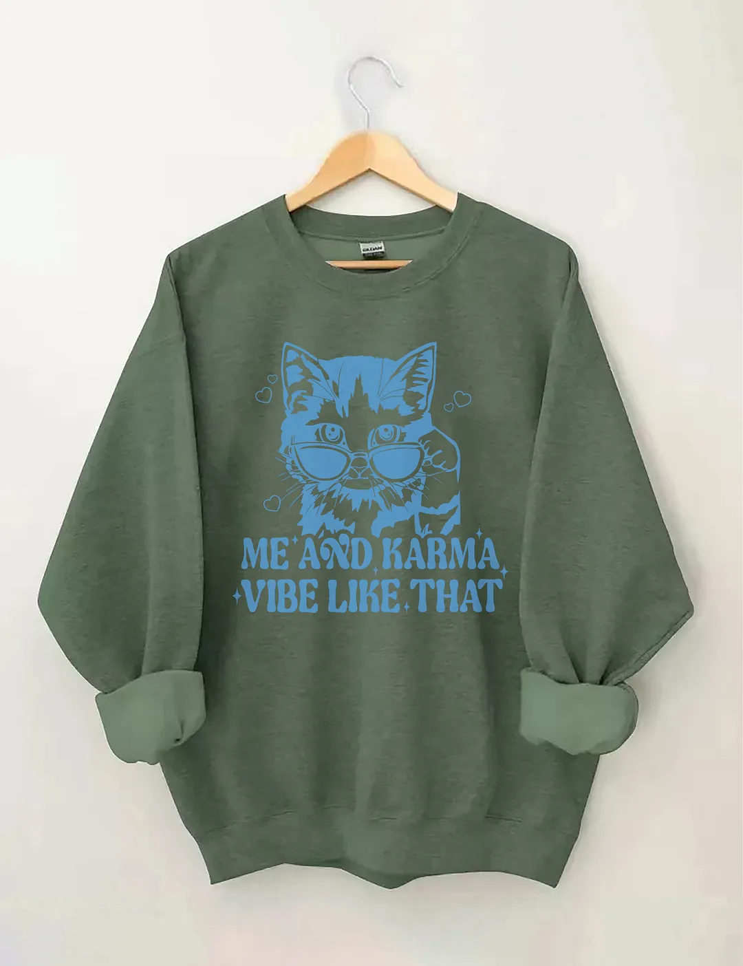 Me And The Karma Vibe Like That Sweatshirt