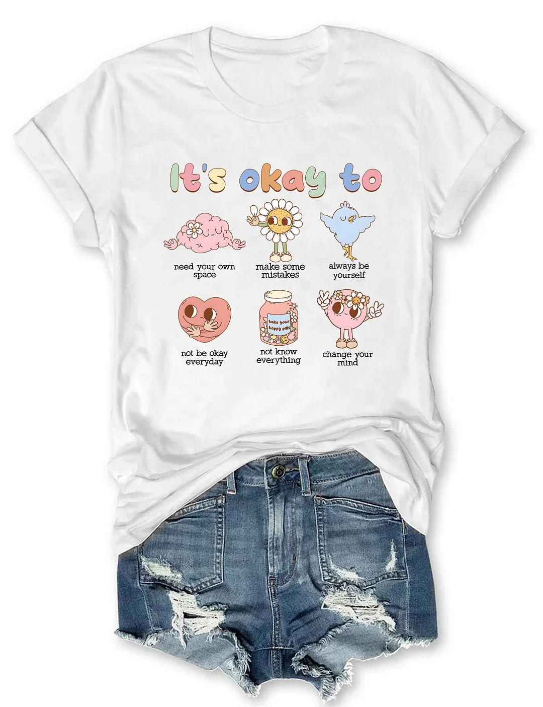 Its Okay To T-shirt