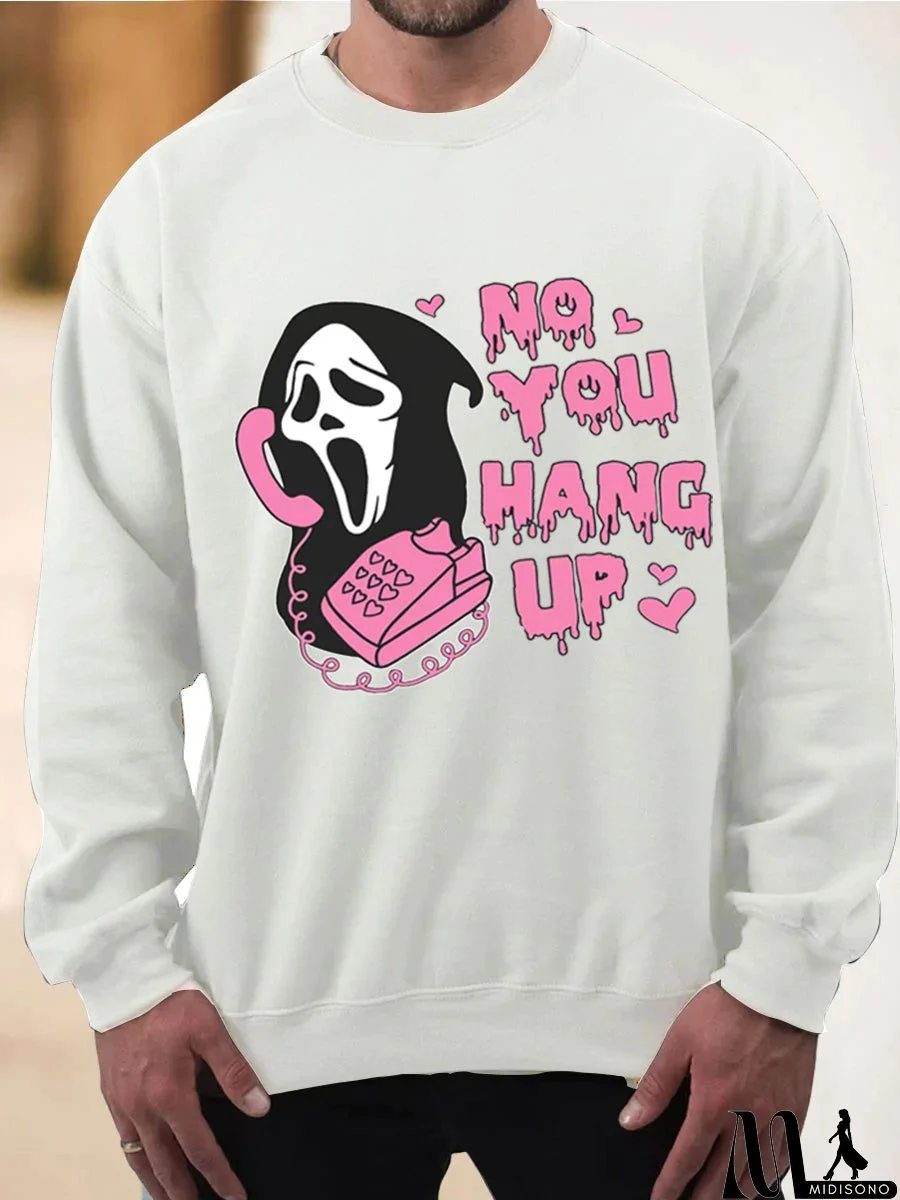 MidiSono - Men's No You Hang Up Halloween Sweatshirt