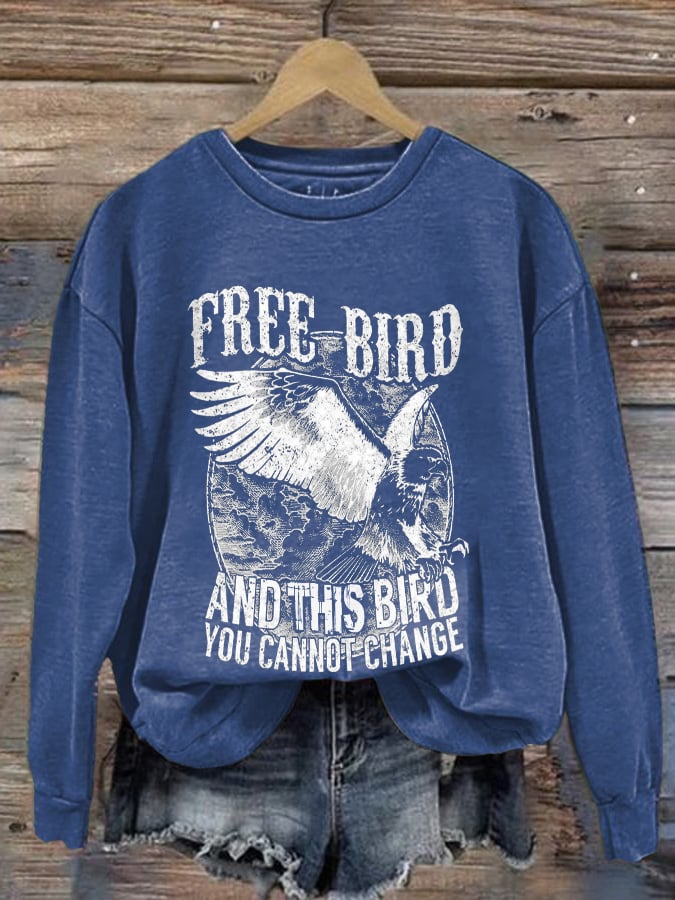 Retro Free Bird And This Bird You Cannot Change Print Sweatshirt