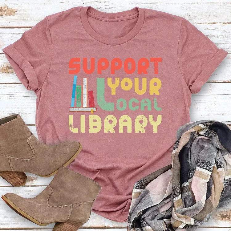 Support Your Local Library T-shirt Tee-03089-Annaletters