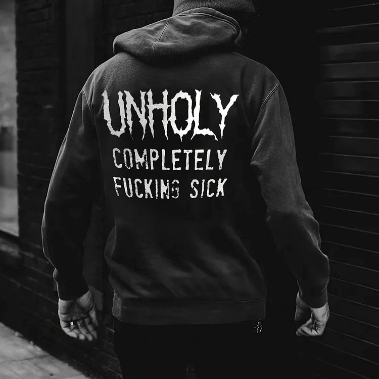 BrosWear Unholy Completely Fxcking Sick Printed Men’s Hoodie